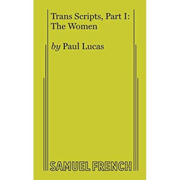 Trans Scripts, Part 1: The Women -- Paul Lucas - Picture 2 of 3